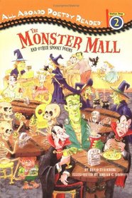 The Monster Mall and Other Spooky Poems (All Aboard Poetry Readers, Station Stop 2)