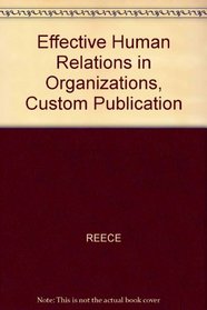 Effective Human Relations/Personal and Organizational Applications