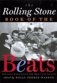 The Rolling Stone Book of the Beats : The Beat Generation and American Culture