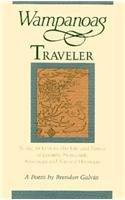 Wampanoag Traveler: Being, in Letters, the Life and Times of Loranzo Newcomb, American and Natural Historian