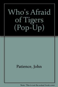 Who's Afraid Of Tiger (Pop-Up)