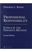 Professional Responsibility: Ethics by the Pervasive Method (Coursebook)