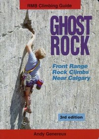 Ghost Rock: Front Range Rock Climbs Near Calgary