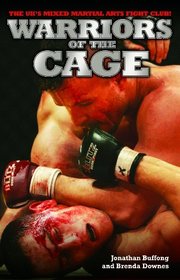 Warriors of the Cage: The UK's Mixed Martial Arts Fight Club!