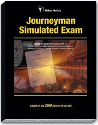 Mike Holt's Journeyman Simulated Exam 2008 Edition