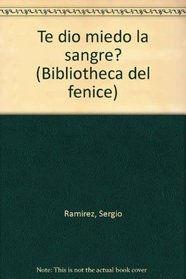 Te dio miedo la sangre? (Bibliotheca del fenice) (Spanish Edition)