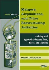 Mergers, Acquisitions, and Other Restructuring Activities, Second Edition