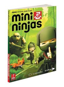 Mini Ninjas: Prima Official Game Guide (Prima Official Game Guides)