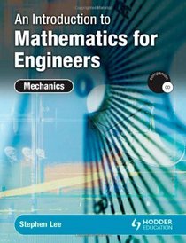 An Introduction to Mathematics for Engineers Mechanics