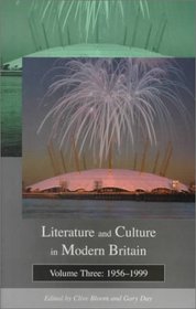 Literature and Culture in Modern Britain, Volume 3: 1956 - 1990