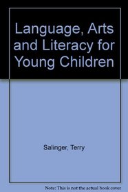 Language Arts and Literacy for Young Children