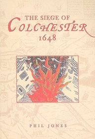 The Siege of Colchester 1648