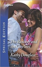 The Rancher and the City Girl (Sweet Briar Sweethearts)