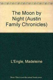 The Moon by Night (Austin Family Chronicles)