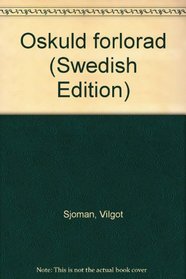 Oskuld forlorad (Swedish Edition)