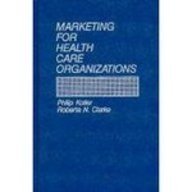 Marketing for Health Care Organizations