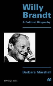 Willy Brandt: A Political Biography (St Antony's)
