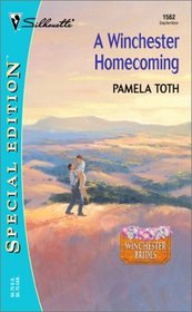 A Winchester Homecoming (Winchester Brides) (Silhouette Special Edition #1562)