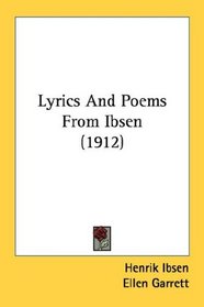 Lyrics And Poems From Ibsen (1912)