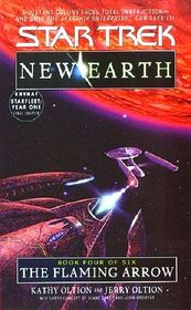The Flaming Arrow (Star Trek: New Earth, Bk 4) (Star Trek, No 92)