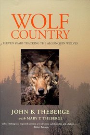 Wolf Country : Eleven Years Tracking the Algonquin Wolves