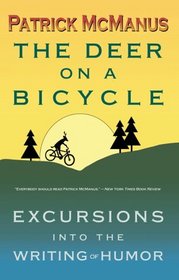The Deer on a Bicycle: Excursions into the Writing of Humor
