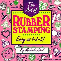 The Art of Rubber Stamping: Easy as 1-2-3!