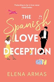 The Spanish Love Deception (Love Deception, Bk 1)