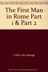 The First Man in Rome Part 1 & Part 2