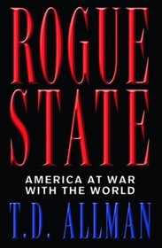 Rogue State: America at War With the World