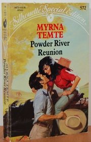 Powder River Reunion (Silhouette Special Edition, No 572)