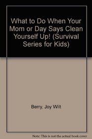 What to Do When Your Mom or Day Says 