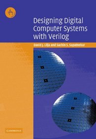 Designing Digital Computer Systems with Verilog