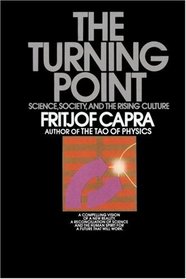 The Turning Point : Science, Society, and the Rising Culture