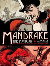 Mandrake the Magician: The Hidden Kingdom of Murderers - The Sundays 1935-1937