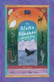 The Alaska Almanac: Facts About Alaska (28th Edition)