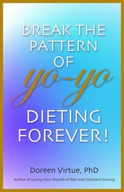 Break the Pattern of Yo-Yo Dieting Forever