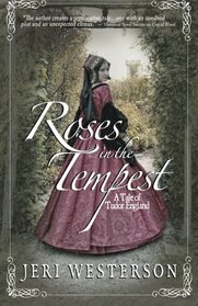 Roses in the Tempest: A Tale of Tudor England