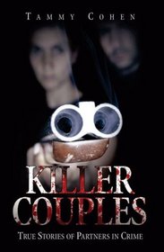 Killer Couples: True Stories of Partners in Crime