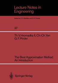 The Best Approximation Method - An Introduction (Lecture Notes in Engineering)