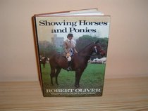 Showing Horses and Ponies (Pelham practical sports)