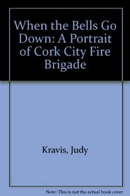 When the Bells Go Down: A Portrait of Cork City Fire Brigade