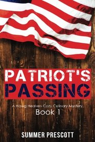 Patriot's Passing: Hawg Heaven Cozy Mysteries Book 1 (Volume 1)