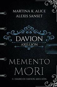 Memento Mori - Il diario di Davion Axellsn (Italian Edition)