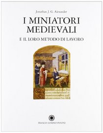 I miniatori medievali e il loro metodo di lavoro