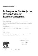 Techniques for Multi-Objective Decision Making in Systems Management (Advances in Industrial Engineering)