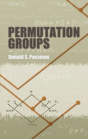 Permutation Groups (Dover Books on Mathematics)