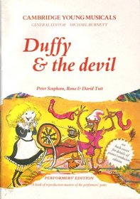 Duffy and the Devil Piano/Conductor Edition (Cambridge Young Musicals)