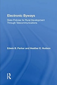 Electronic Byways: State Policies For Rural Development Through Telecommunications