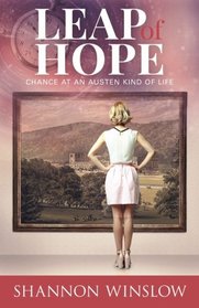 Leap of Hope: Chance at an Austen Kind of Life (Crossroads Collection) (Volume 2)